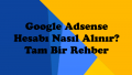 Google Adsense Alma Rehberi