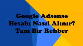 Google Adsense Alma Rehberi